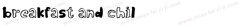 breakfast and chil字体转换